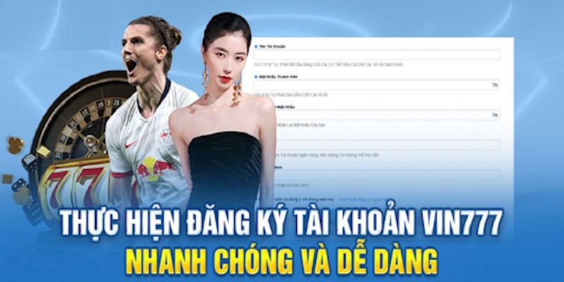 Thao tác thực hiện đăng ký vin77 nhanh chóng và hiệu quả